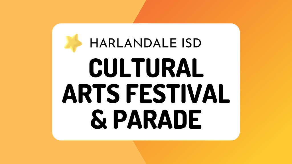 Harlandale Cultural Arts Festival and Parade 2022